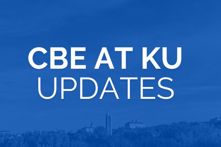 CBE AT KU UPDATES. Blue Mask over an aerial view of the KU campus