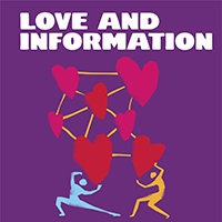 "Love and Information" with cutouts of human figures and hearts