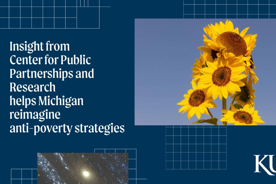 Image card: Galaxy and sunflowers against a blue background with grids. Text: Insight from Center for Public Partnerships and Research helps Michigan reimagine anti-poverty strategies