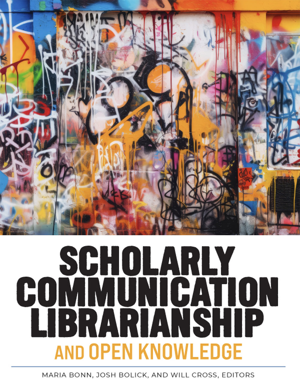 “Scholarly Communication Librarianship and Open Knowledge"