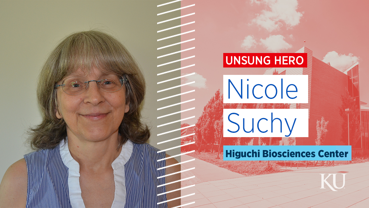 Split image showing Nicole Suchy at left next to a photo of a KU research building with text that reads, "Unsung Hero, Nicole Suchy, Higuchi Biosciences Center."