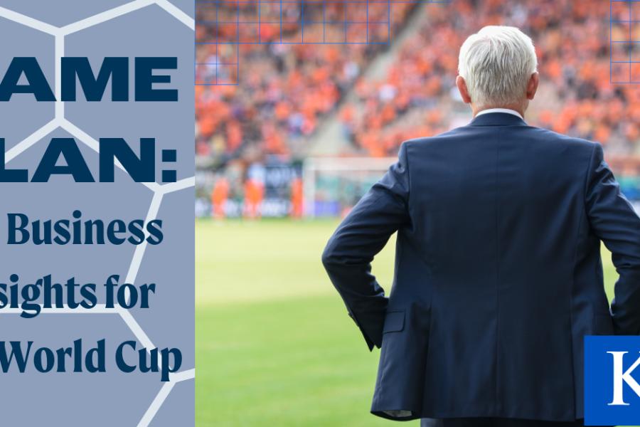Photo showing the back of a soccer coach in a suit with his hands on his hips with graphic elements and the KU logo overlaid; next to the photo are more graphic elements with the text "Game Plan: KU Business insights for the World Cup"