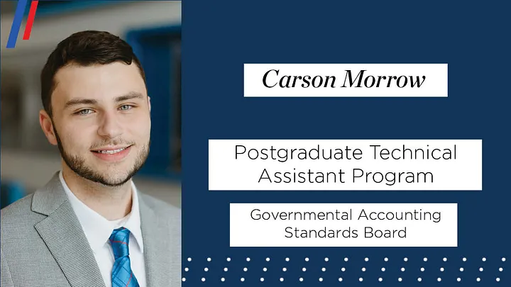 A graphic with a headshot and text displayin "Carson Morrow Postgraduate Technical Assistant Program Governmental Accounting Standards Board."
