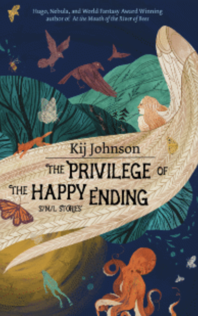 "The Privilege of the Happy Ending," by Kij Johnson, University of Kansas professor of English